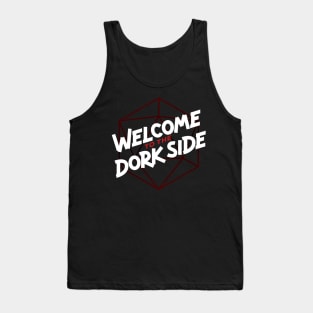 Welcome to the Dork Side Tank Top